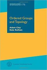 Ordered Groups and Topology