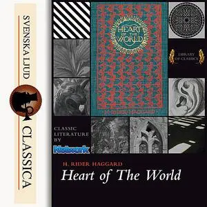 «Heart of the World» by Henry Rider Haggard