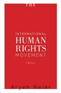 The International Human Rights Movement: A History