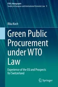 Green Public Procurement under WTO Law: Experience of the EU and Prospects for Switzerland