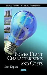 Power Plant Characteristics and Costs (repost)