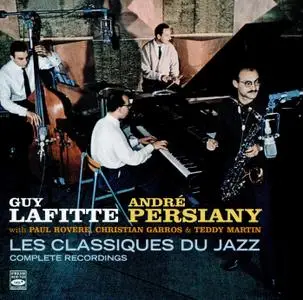 Guy Lafitte, Andre Persiany - Les Classiques Du Jazz - Complete Recordings (2018) {Fresh Sound FSR-CD 953 rec 1955-1957}