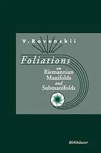 Foliations on Riemannian manifolds and submanifolds