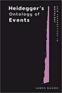 Heidegger’s Ontology of Events