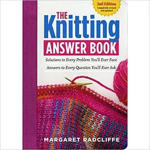 The Knitting Answer Book, 2nd Edition