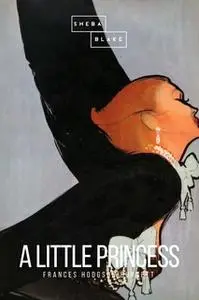 «A Little Princess» by Frances Hodgson Burnett
