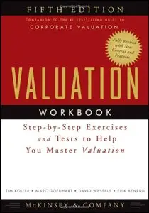 Valuation Workbook: Step-by-Step Exercises and Tests to Help You Master Valuation (repost)