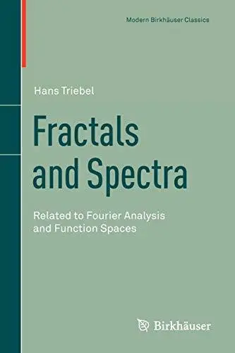 Fractals and spectra: Related to Fourier analysis and function spaces