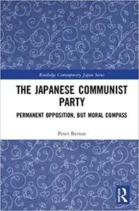 The Japanese Communist Party: Permanent Opposition, but Moral Compass