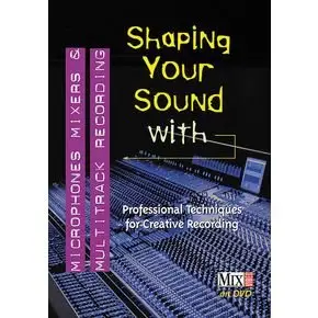 ArtistPro  Shaping Your Sound with Microphones  Mixers And Multitrack Recording DVD   
