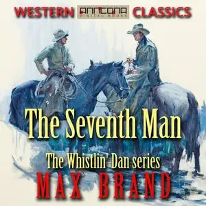 «The Seventh Man» by Max Brand