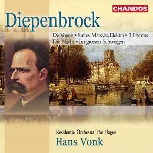 Hans Vonk, Residentie Orchestra The Hague - Alphons Diepenbrock: Orchestral Works and Symphonic Songs (2002)