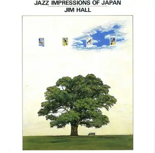 Jim Hall - Jazz Impressions of Japan (1976) [Remastered 1993]