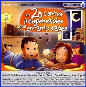 Les 20 Contes indispensables pour enfants sages