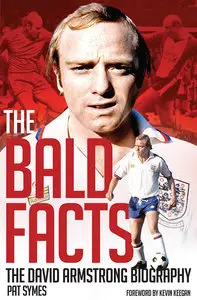 The Bald Facts: The David Armstrong Biography (Repost)