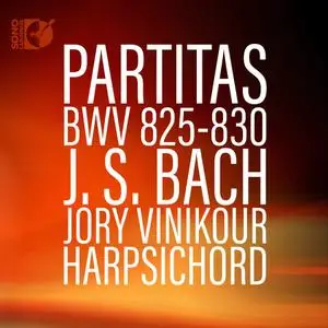 Jory Vinikour - J.S. Bach: Partitas BWV 825-830 (2016)