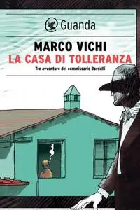 Marco Vichi - La casa di tolleranza