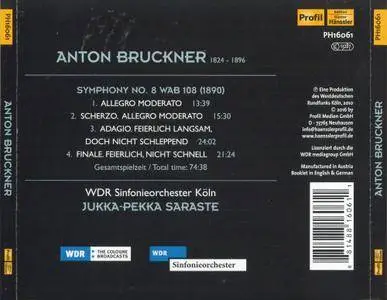 Jukka-Pekka Saraste, WDR Sinfonieorchester Köln - Bruckner: Symphony No. 8 (2016)