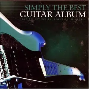 VA - Simply the Best Guitar Album (2004)
