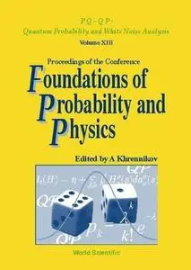 Foundations of Probability and Physics