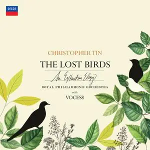 Christopher Tin, Royal Philharmonic Orchestra & Voces8 - The Lost Birds (2022)