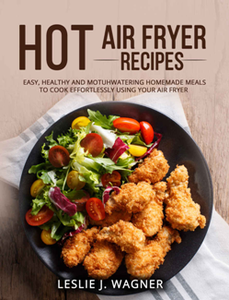 Hot Air Fryer Recipes