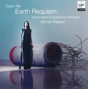 China National Symphony Orchestra & Chorus, Michel Plasson - Guan Xia: Earth Requiem (2013)