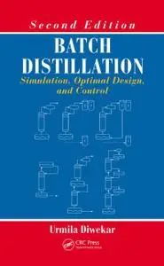 Batch Distillation: Simulation, Optimal Design, and Control, Second Edition (Instructor Resources)