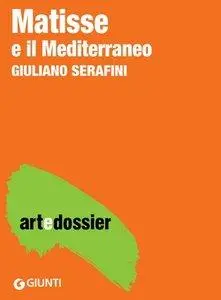 Giuliano Serafini - Matisse e il Mediterraneo [Repost]