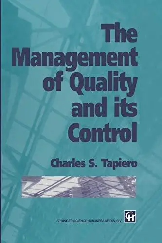 The Management of Quality and its Control