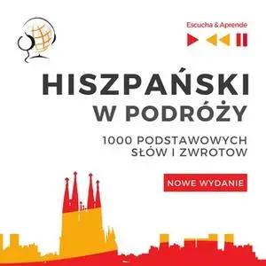 «Hiszpański w podróży 1000 podstawowych słów i zwrotów - Nowe wydanie» by Dorota Guzik