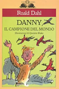Roald Dahl - Danny il campione del mondo