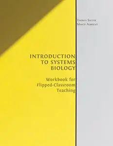 Introduction to Systems Biology: Workbook for Flipped-Classroom Teaching