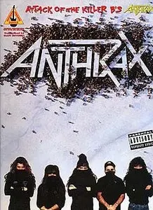 Anthrax -- Attack of the Killer B's: Authentic Guitar TAB