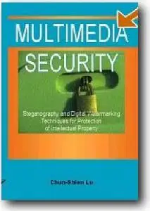 Chun-Shien Lu (Editor), «Multimedia Security»