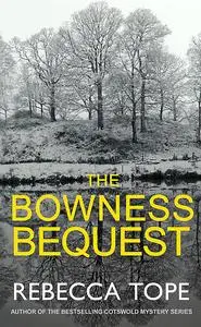 «The Bowness Bequest» by Rebecca Tope