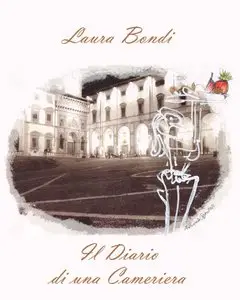 Laura Bondi - Il diario di una cameriera