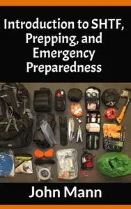 Introduction to SHTF, Prepping, and Emergency Preparedness