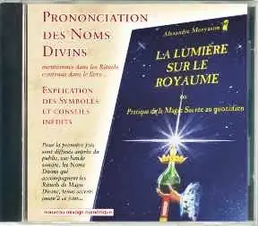 La Lumière sur le Royaume - CD audio de prononciation des Noms Divins