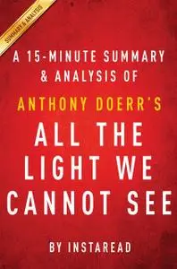 «All the Light We Cannot See: by Anthony Doerr | Summary & Analysis» by EXPRESS READS