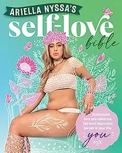 Ariella Nyssa's Self-love Bible