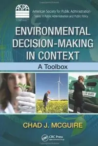Environmental Decision-Making in Context: A Toolbox [Repost]