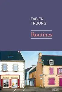 Fabien Truong, "Routines"