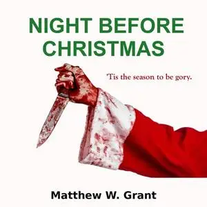 «Night Before Christmas» by Matthew Grant