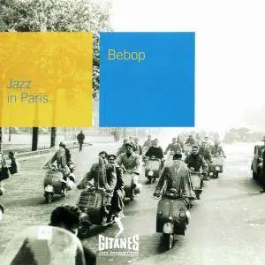 V.A. - Jazz In Paris - Bebop [Recorded 1947-1949] (2001)