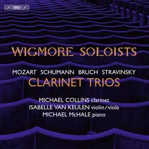 Wigmore Soloists - Mozart, Schumann & Others: Clarinet Trios (2022) [Official Digital Download 24/192]