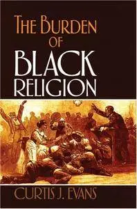The Burden of Black Religion (Repost)