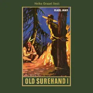 «Karl Mays Gesammelte Werke - Band 14: Old Surehand I» by Karl May