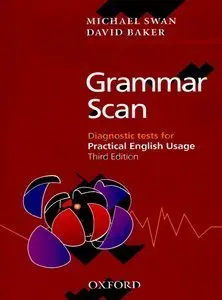 Grammar Scan: Diagnostic Tests for Practical English Usage, 3 Edition (with Answer Key) (Repost)