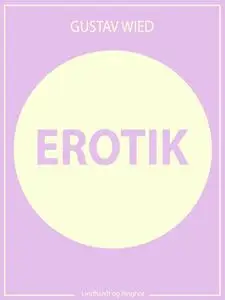 «Erotik» by Gustav Wied